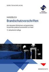 Handbuch Brandschutzvorschriften, m. 1 Buch, m. 1 E-Book, 2 Teile