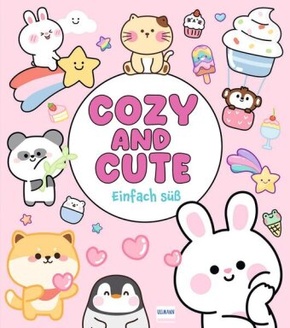 Cozy and Cute - Einfach süß