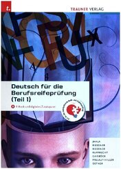 Deutsch für die Berufsreifeprüfung (Teil 1) + digitales Zusatzpaket + E-Book