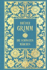 Br&uuml;der Grimm: Die sch&ouml;nsten M&auml;rchen: Mit Illustrationen