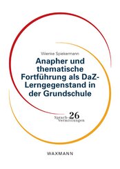 Anapher und thematische Fortführung als DaZ-Lerngegenstand in der Grundschule