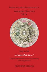"Unsere Zeit ist ..."