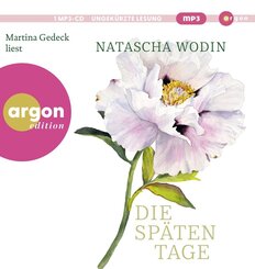 Die sp&auml;ten Tage,1 Audio-CD, 1 MP3