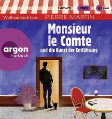Monsieur le Comte und die Kunst der Entf&uuml;hrung,1 Audio-CD, 1 MP3