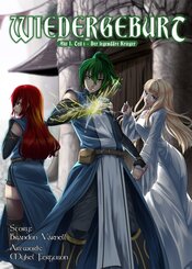 Wiedergeburt Akt I: Teil 1 - Der legend&auml;re Krieger (Sammelband 1)