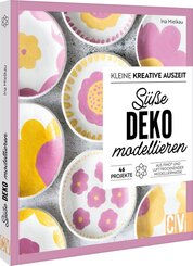 Kleine kreative Auszeit: S&uuml;&szlig;e Deko modellieren