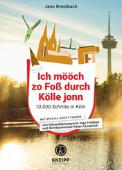 Ich m&ouml;&ouml;ch zo Fo&szlig; durch K&ouml;lle jonn