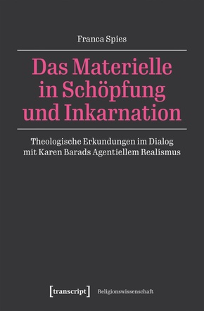 Das Materielle in Schöpfung und Inkarnation