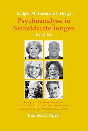 Psychoanalyse in Selbstdarstellungen: Psychoanalyse in Selbstdarstellungen