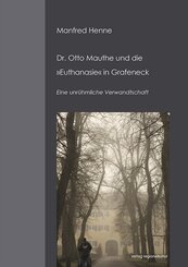 Dr. Otto Mauthe und die »Euthanasie« in Grafeneck