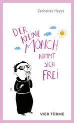 Der kleine M&ouml;nch nimmt sich frei