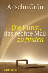 Die Kunst, das rechte Ma&szlig; zu finden