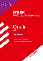 STARK Lösungen zu Mathematik 9. Klasse - Quali Mittelschule 2026 Bayern - Prüfungsvorbereitung