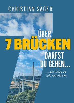 Über 7 Brücken darfst du gehen...