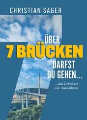 Über 7 Brücken darfst du gehen...