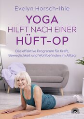 Yoga hilft nach einer H&uuml;ft-OP
