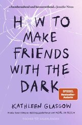 How to Make Friends with the Dark