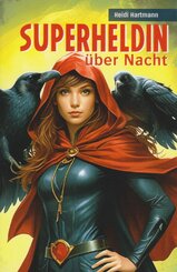 Superheldin über Nacht