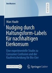 Nudging durch Haltungsform-Labels f&uuml;r nachhaltigen Eierkonsum