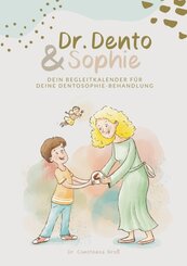 Dr. Dento und Sophie - Dein Dentosophie Kinderjournal