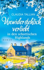 Unwiderstehlich verliebt in den schottischen Highlands