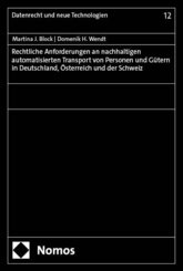 Rechtliche Anforderungen an nachhaltigen automatisierten Transport von Personen und Gütern in Deutschland, Österreich un