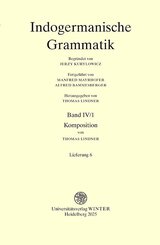Indogermanische Grammatik / Band IV: Wortbildungslehre (Derivationsmorphologie) / Teilband 1: Komposition / Fasc. 6: [Li