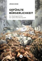 Gef&uuml;hlte B&uuml;rgerlichkeit