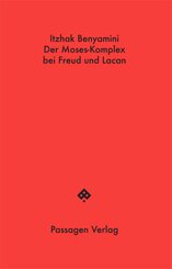 Der Moses-Komplex bei Freud und Lacan
