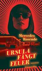 Ursula fängt Feuer