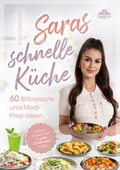 Saras schnelle K&uuml;che