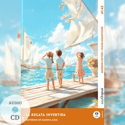 La Regata Invertida - Spanische Krimi-Lektüre A1-A2 (+ Audio-CD), m. 1 Audio, m. 1 Audio-CD, m. 1 Audio