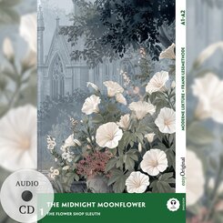 The Midnight Moonflower - Englische Krimi-Lektüre A1-A2 (+ Audio-CD), m. 1 Audio, m. 1 Audio-CD, m. 1 Audio