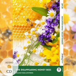 The Disappearing Honey Bees - Englische Krimi-Lektüre A1-A2 (+ Audio-CD), m. 1 Audio, m. 1 Audio-CD, m. 1 Audio