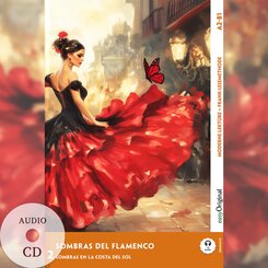 Sombras del Flamenco - Spanische Krimi-Lektüre A2-B1 (+ Audio-CD), m. 1 Audio, m. 1 Audio-CD, m. 1 Audio
