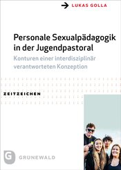 Personale Sexualp&auml;dagogik in der Jugendpastoral