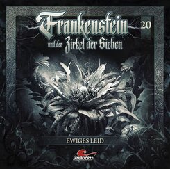 Frankenstein und der Zirkel der Sieben - Ewiges Leid,1 Audio-CD