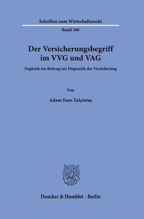 Der Versicherungsbegriff im VVG und VAG