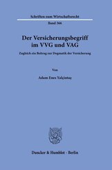Der Versicherungsbegriff im VVG und VAG