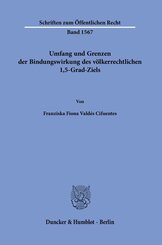 Umfang und Grenzen der Bindungswirkung des völkerrechtlichen 1,5-Grad-Ziels