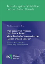 "Van den seven vroeden van binnen Rome" -  - Niederländische Versversion der "Sieben weisen Meister"