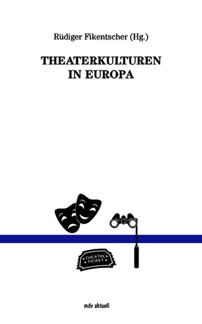 Theaterkulturen in Europa