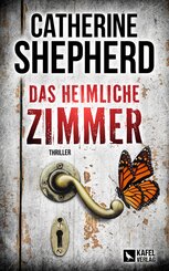 Das heimliche Zimmer: Thriller