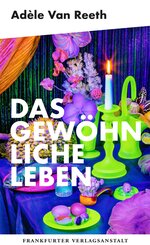 Das gew&ouml;hnliche Leben
