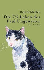Die 7œ Leben des Paul Ungewitter