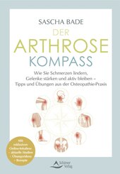 Der Arthrose-Kompass. Mit exklusiven Online-Inhalten: &Uuml;bungsvideos, aktuelle Studien, Rezepte