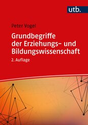 Grundbegriffe der Erziehungs- und Bildungswissenschaft