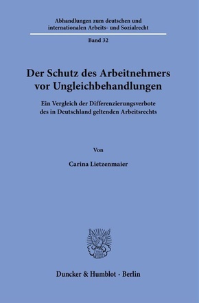 Der Schutz des Arbeitnehmers vor Ungleichbehandlungen