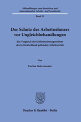 Der Schutz des Arbeitnehmers vor Ungleichbehandlungen