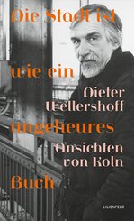 Die Stadt ist wie ein ungeheures Buch